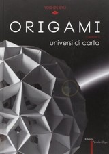Origami. Universi di Carta